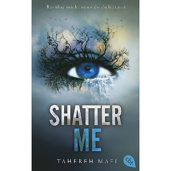 Shatter Me Bd.1, Tahereh Mafi