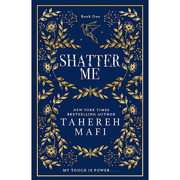Shatter Me. Collectors Edition, Tahereh Mafi