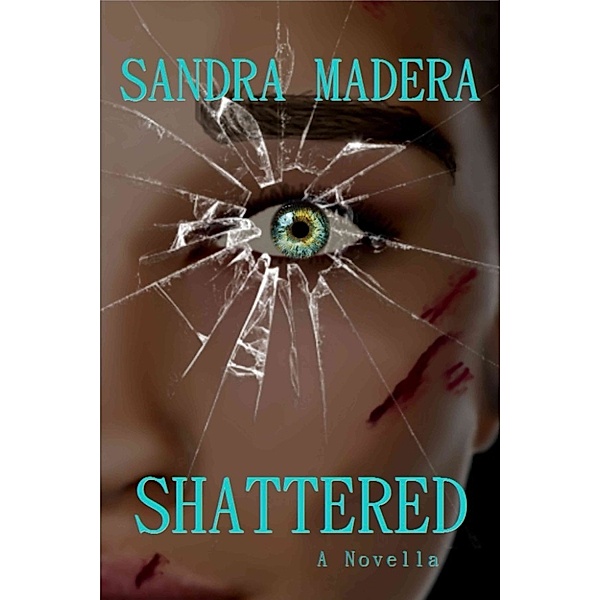 Shattered, Sandra Madera