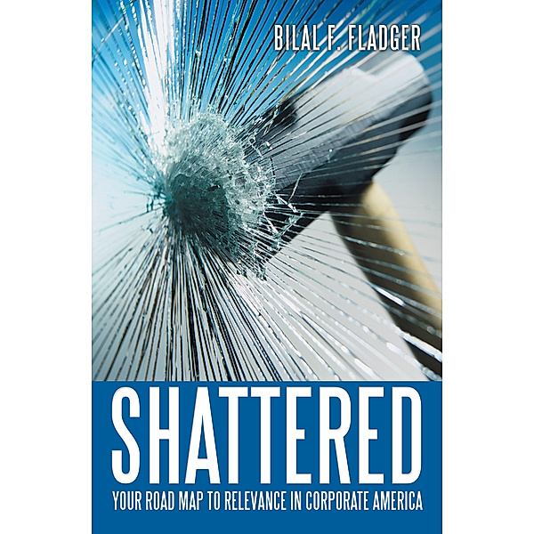 Shattered, Bilal F. Fladger