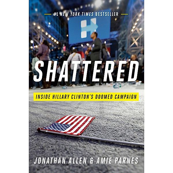 Shattered, Jonathan Allen, Amie Parnes