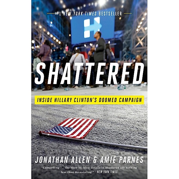 Shattered, Jonathan Allen, Amie Parnes