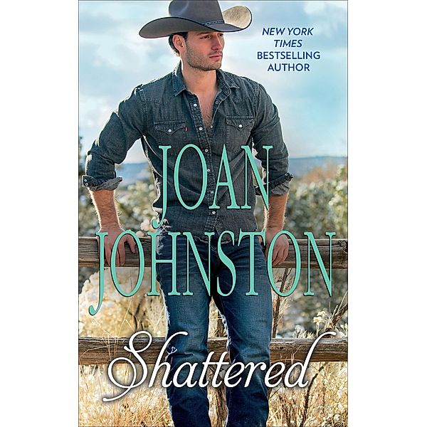 Shattered, Joan Johnston