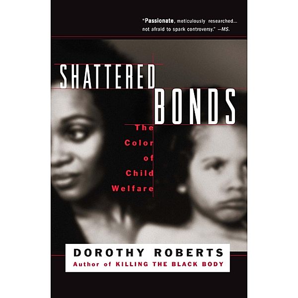 Shattered Bonds, Dorothy Roberts