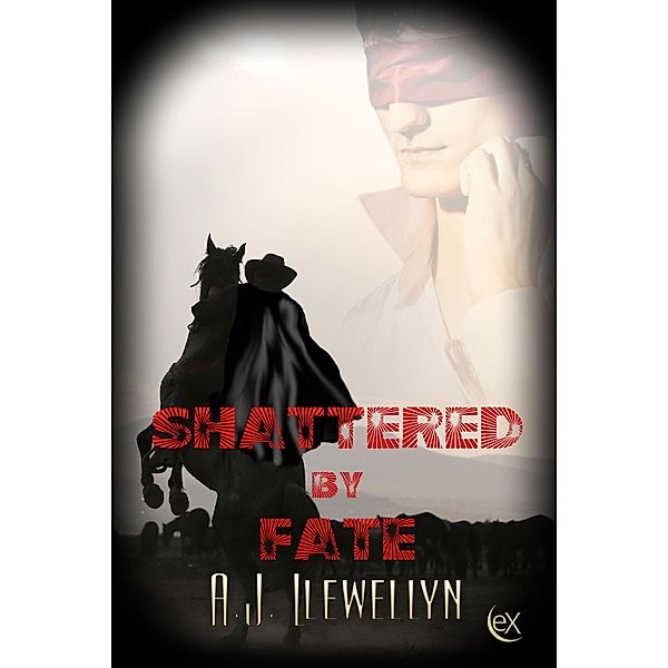 Shattered By Fate, A. J. Llewellyn