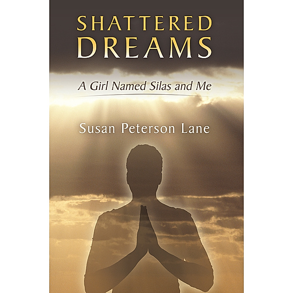 Shattered Dreams, Susan Peterson Lane