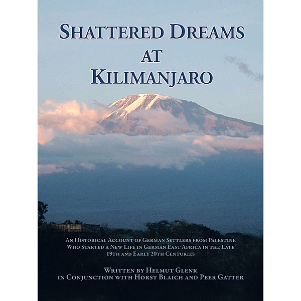 Shattered Dreams at Kilimanjaro, Helmut Glenk