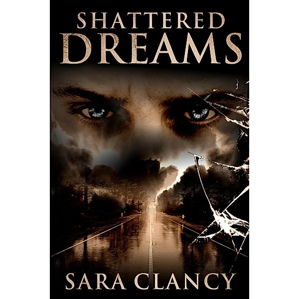 Shattered Dreams (Banshee Series, #3) / Banshee Series, Sara Clancy, Scare Street