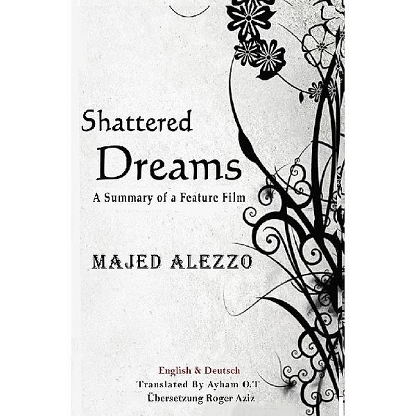 Shattered Dreams (Zerschmetterte Träume), Majed Alezzo