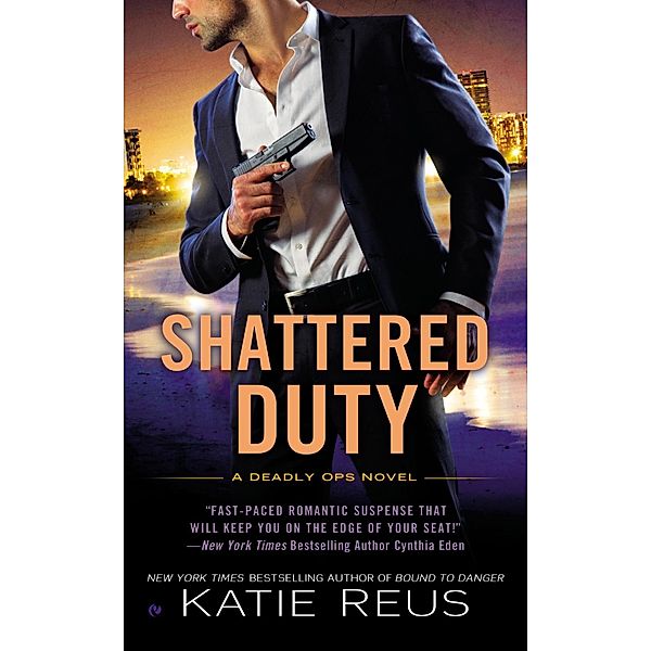 Shattered Duty / Deadly Ops Series Bd.3, Katie Reus