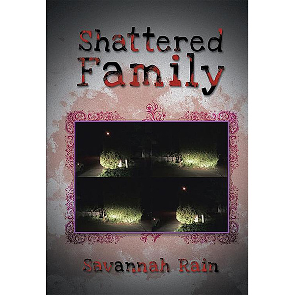 Shattered Family, Savannah Rain
