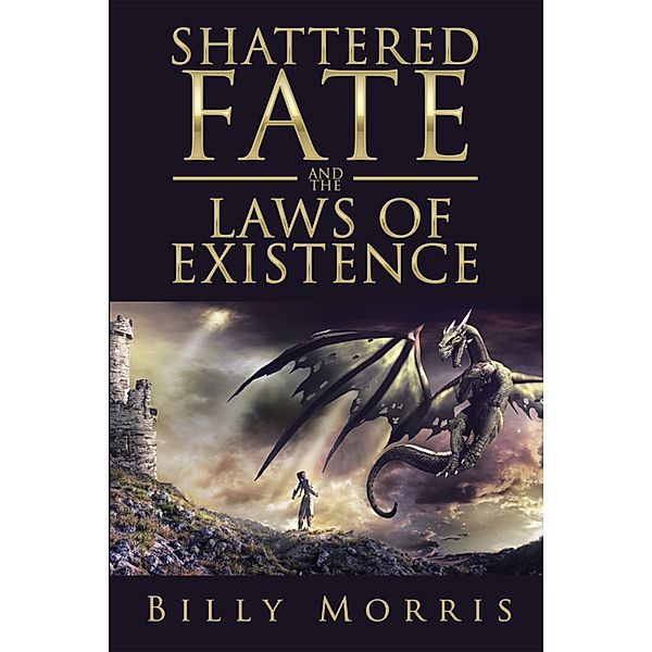 Shattered Fate and the Laws of Existence, Billy Morris