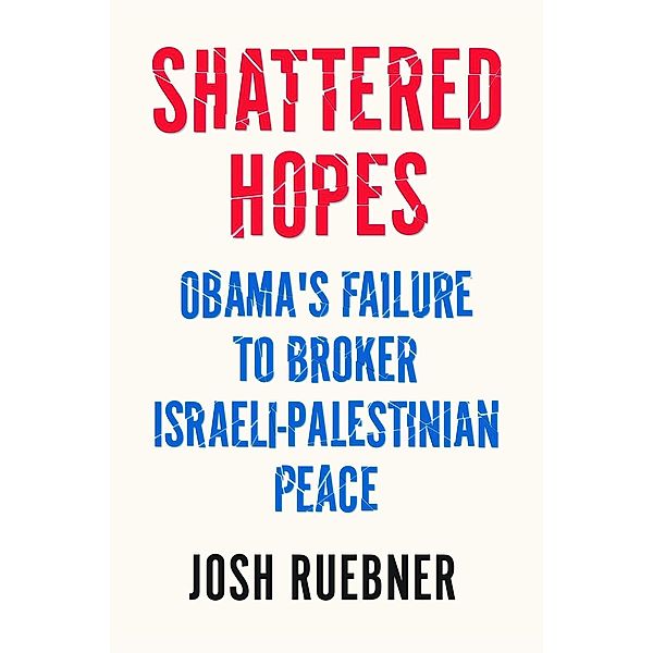 Shattered Hopes, Josh Ruebner