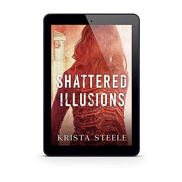 Shattered Illusions, Krista Steele