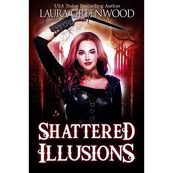 Shattered Illusions (Ashryn Barker, #1) / Ashryn Barker, Laura Greenwood