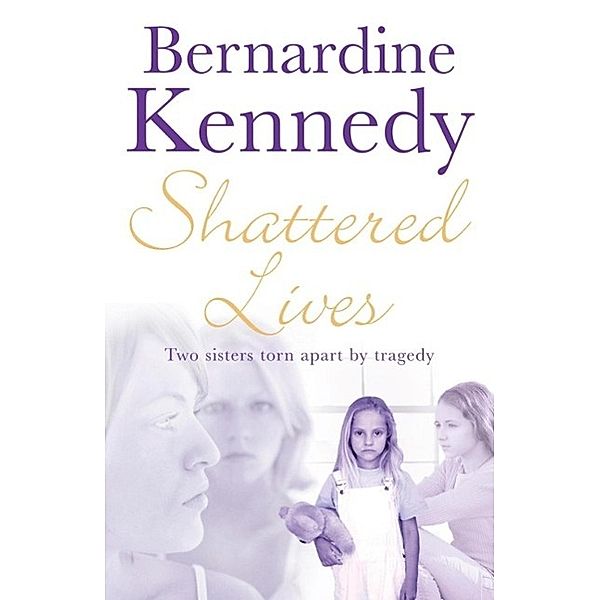 Shattered Lives, Bernardine Kennedy