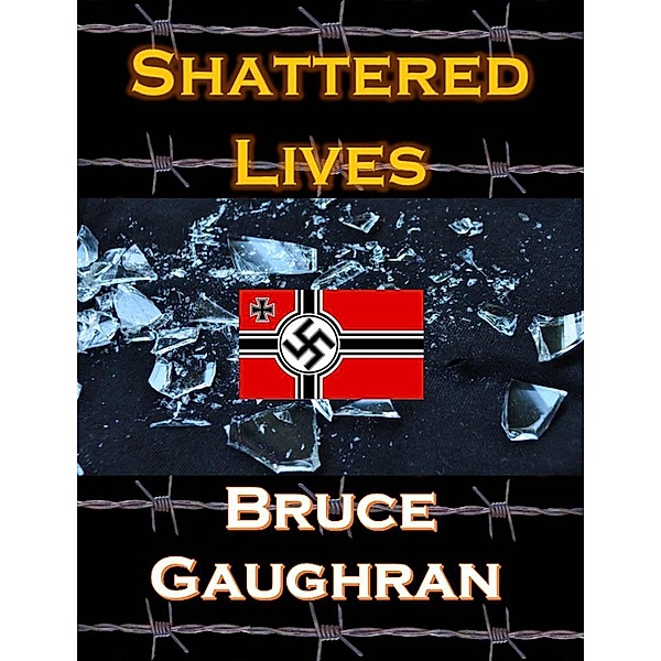 Shattered Lives, Bruce Gaughran