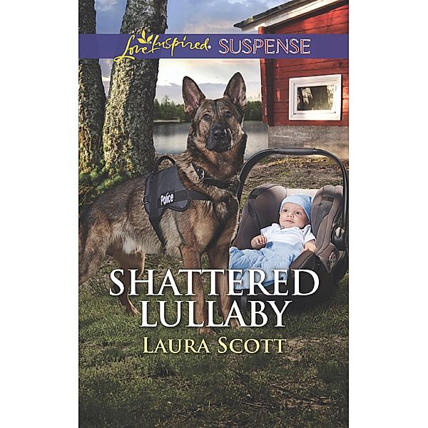 Shattered Lullaby (Mills & Boon Love Inspired Suspense) (Callahan Confidential, Book 4) / Mills & Boon Love Inspired Suspense, Laura Scott