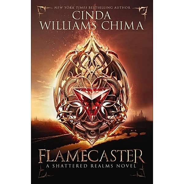 Shattered Realms - Flamecaster, Cinda Williams Chima