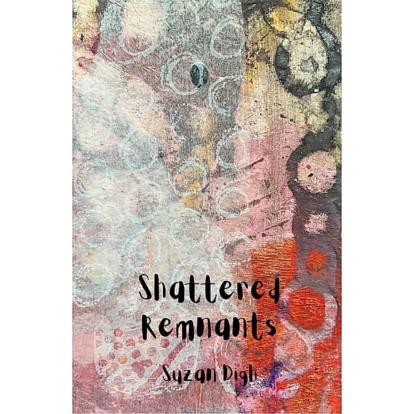 Shattered Remnants, Suzan Digh