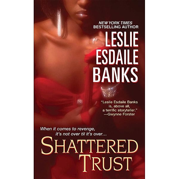 Shattered Trust, Leslie Esdaile Banks