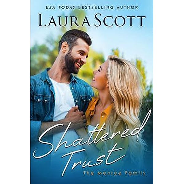 Shattered Trust, Laura Scott