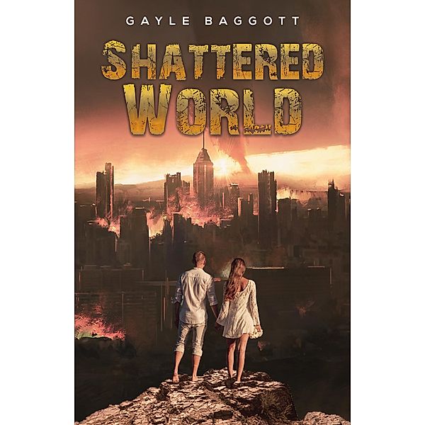 Shattered World, Gayle Baggott
