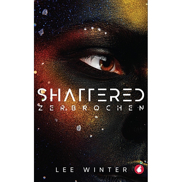 Shattered - Zerbrochen, Lee Winter
