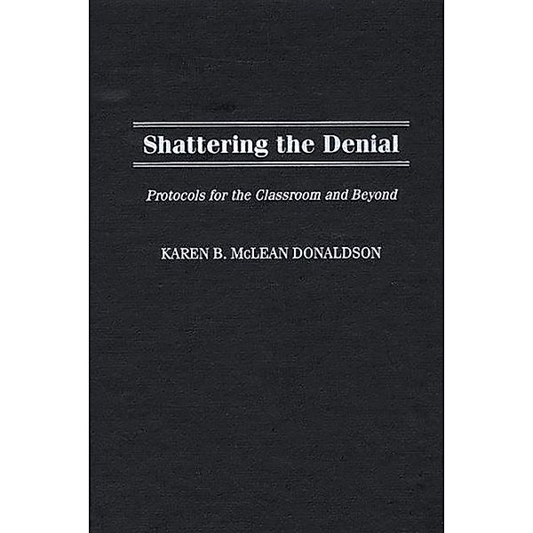 Shattering the Denial, Karen B. Donaldson