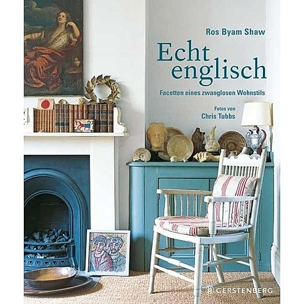 Shaw, R: Echt Englisch, Ros Byam Shaw