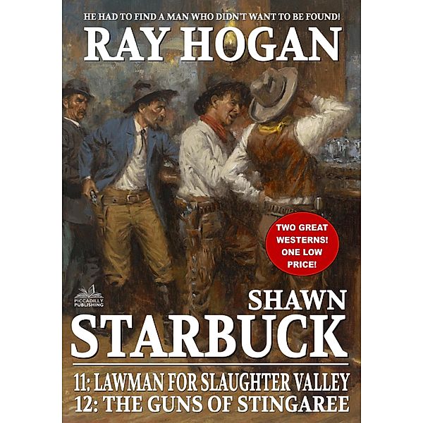 Shawn Starbuck Double Western: Shawn Starbuck Double Western 6: Lawman for Slaughter Valley / The Guns of Stingaree, Ray Hogan