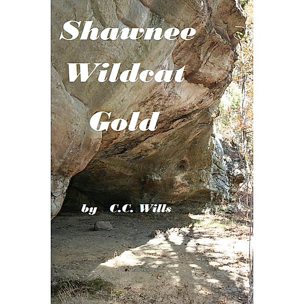 Shawnee Wildcat Gold, C. C. Wills