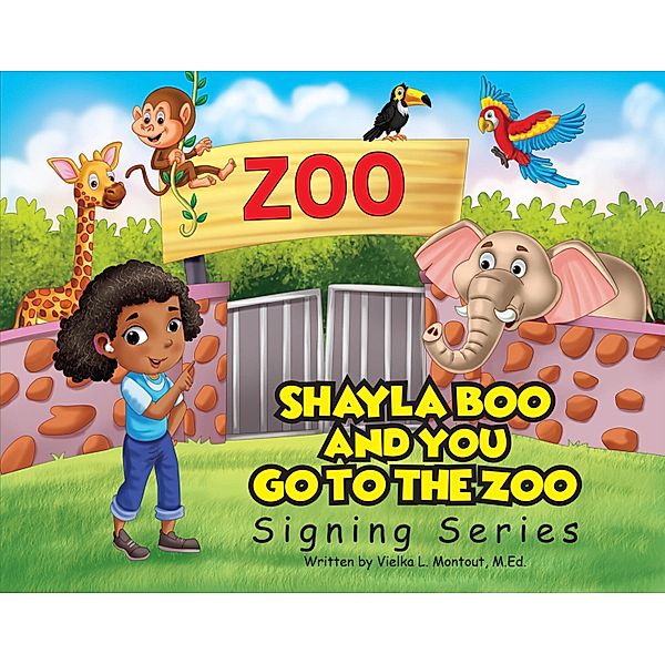 Shayla Boo and You Go To The Zoo / Shayla Boo and You, Vielka Montout