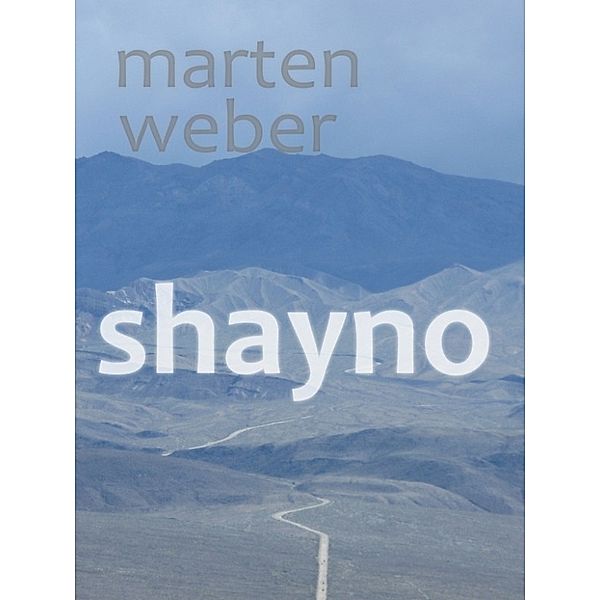 Shayno, Marten Weber