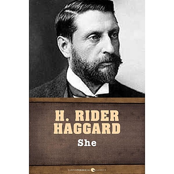 She, Henry Rider Haggard