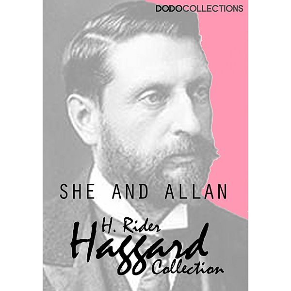 She and Allan / H. Rider Haggard Collection, H. Rider Haggard