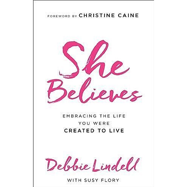 She Believes, Debbie Lindell
