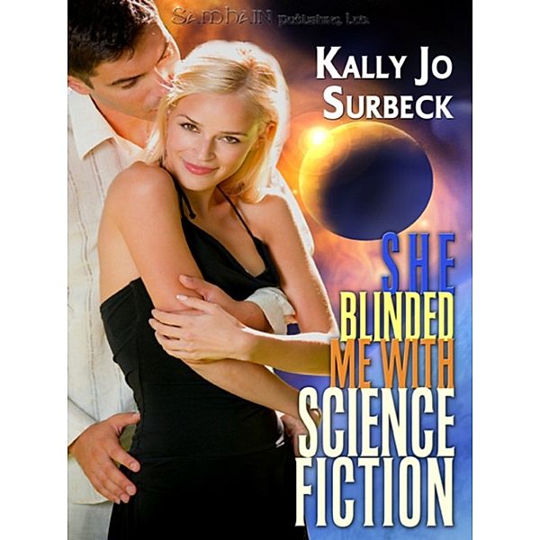 She Blinded Me with Science…Fiction, Kally Jo Surbeck