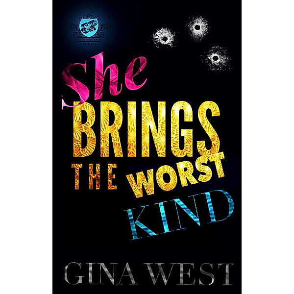 She Brings The Worst Kind, Gina West