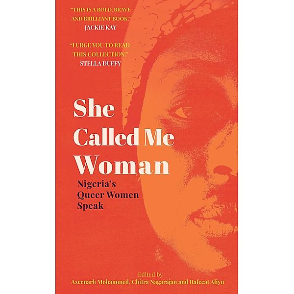 She Called Me Woman, Azeenarh Mohammed, Chitra Nagarajan, Rafeeat Aliyu