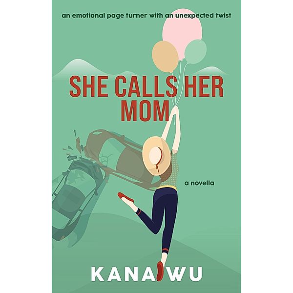 She Calls Her Mom, Kana Wu