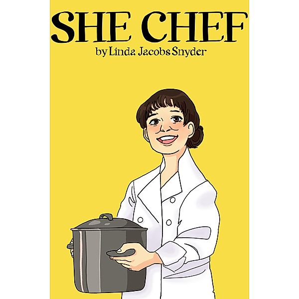 She Chef, Linda Jacobs Snyder