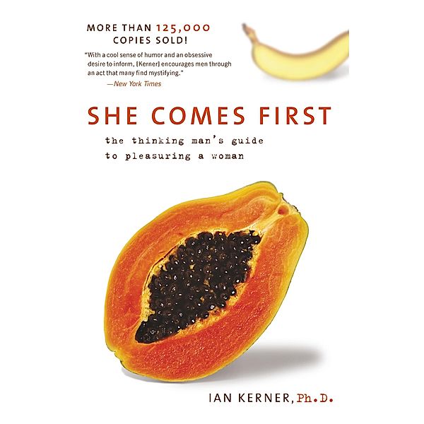 She Comes First, Ian Kerner