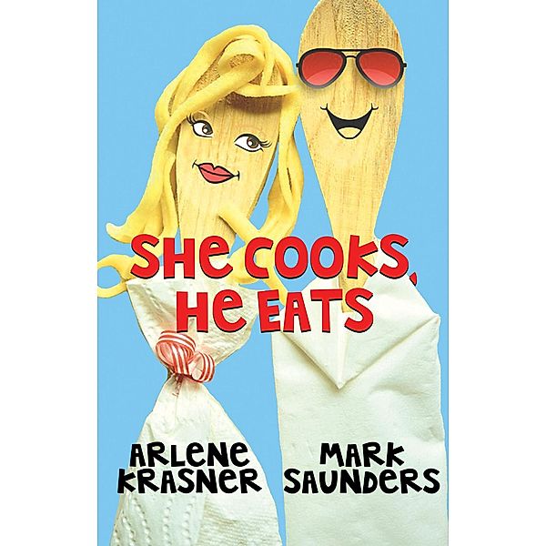 She Cooks, He Eats, Arlene Krasner, Mark Saunders