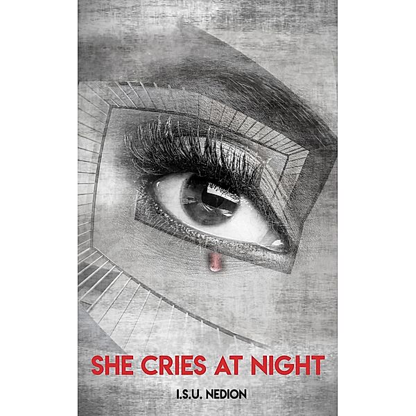 She Cries At Night, I. S. U. Nedion