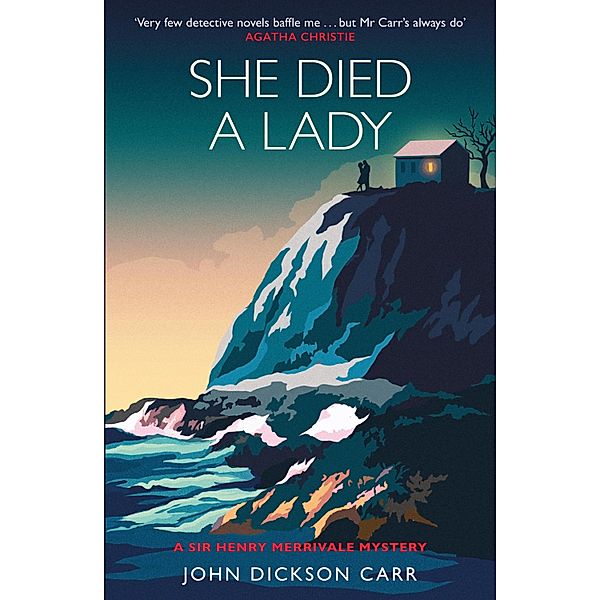 She Died a Lady, John Dickson Carr