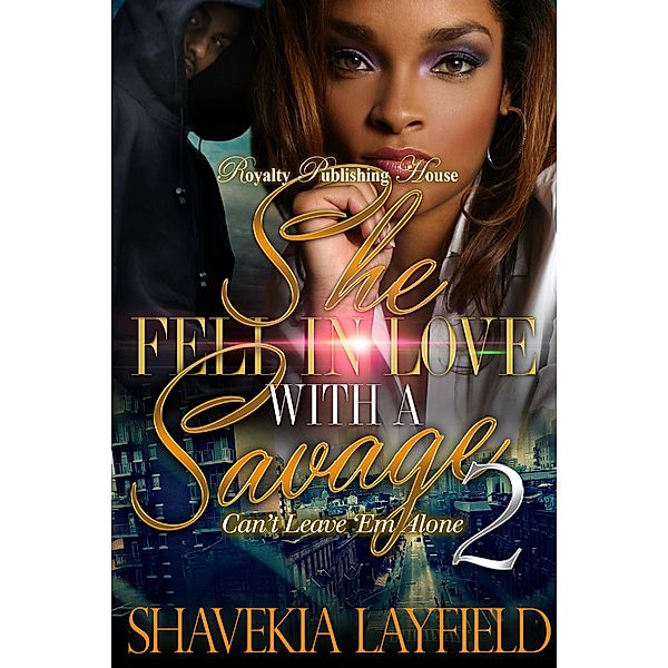She Fell In Love with a Savage 2 / She Fell In Love with a Savage Bd.2, Shavekia Layfield