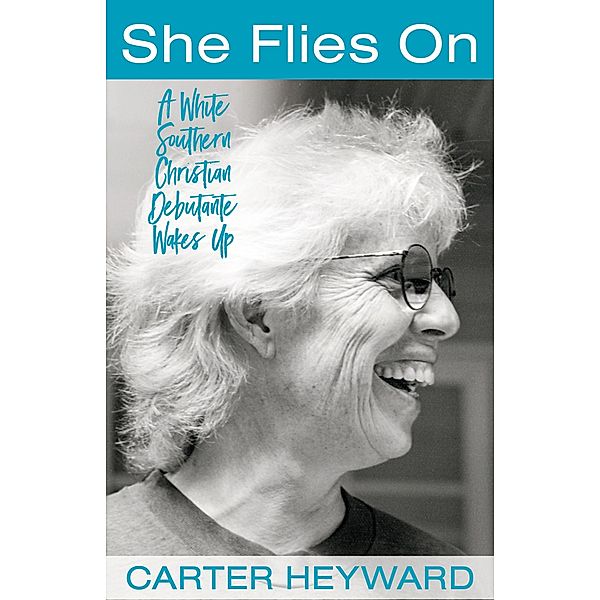 She Flies On, Carter Heyward