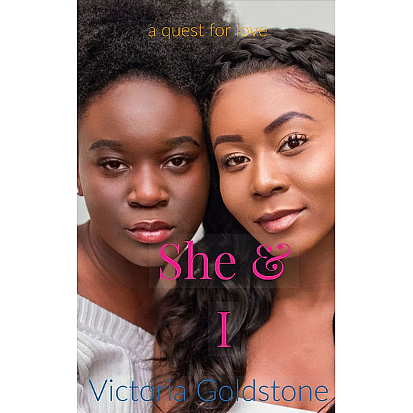 She & I, Victoria Goldstone