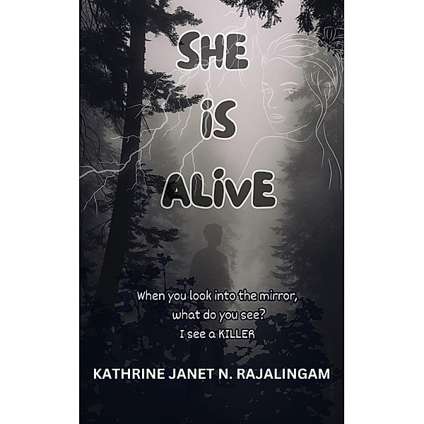 She is Alive, Kathrine Janet N. Rajalingam